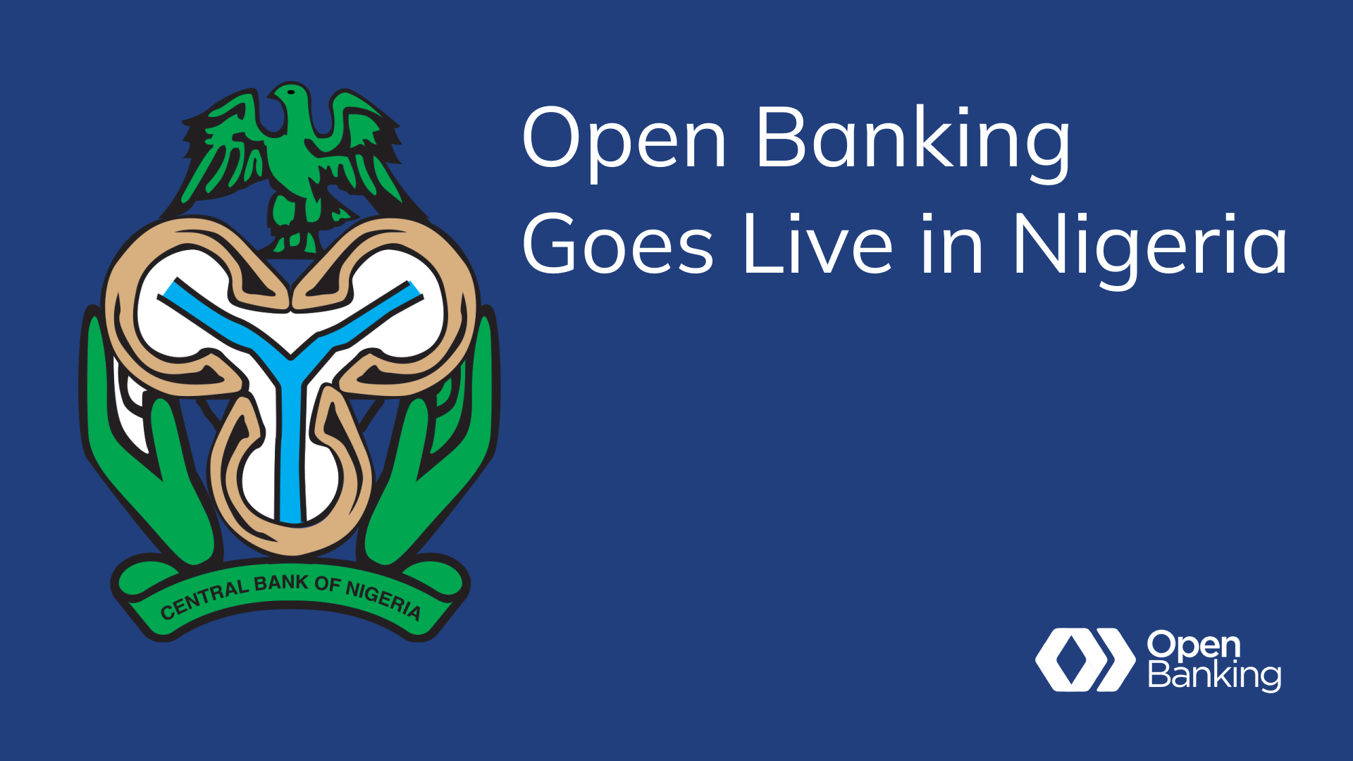 Open banking regulation in Nigeria is now approved by the CBN